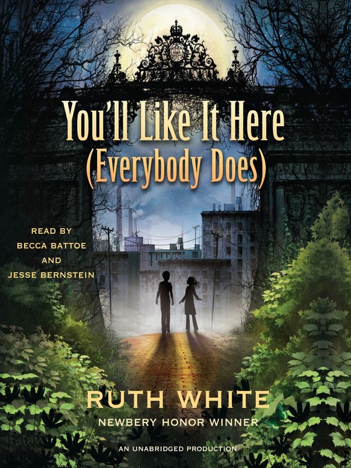 Title details for You'll Like It Here (Everybody Does) by Ruth White - Available